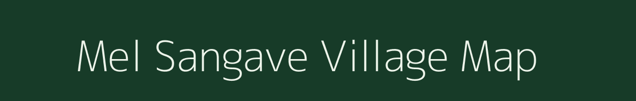 Mel Sangave village map in Maharashtra