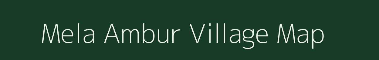 Mela Ambur village map in Tamil Nadu
