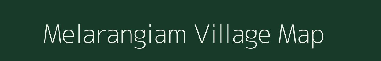 Melarangiam village map in Tamil Nadu