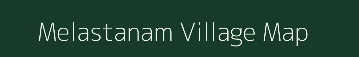 Melastanam village map in Tamil Nadu