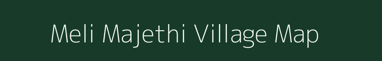 Meli Majethi village map in Gujarat