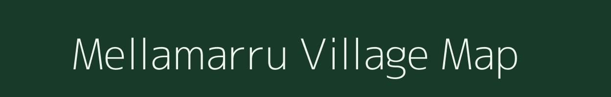 Mellamarru village map in Andhra Pradesh