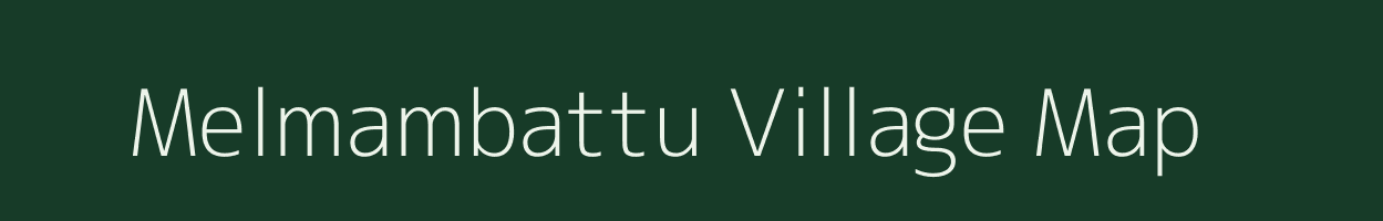 Melmambattu village map in Tamil Nadu