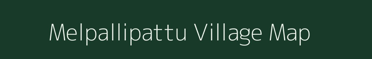 Melpallipattu village map in Tamil Nadu