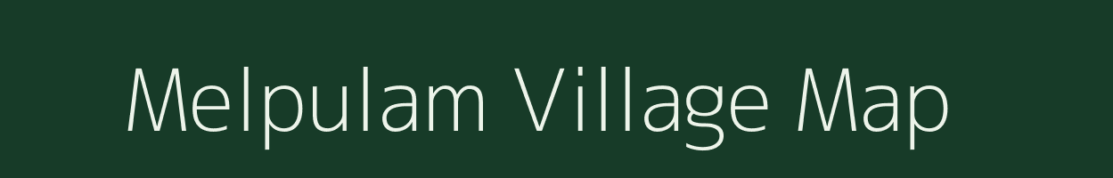 Melpulam village map in Tamil Nadu