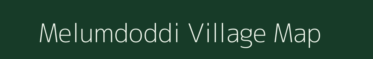 Melumdoddi village map in Andhra Pradesh