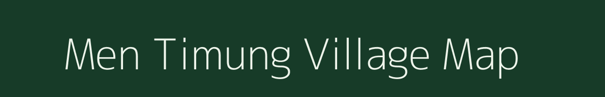 Men Timung village map in Assam
