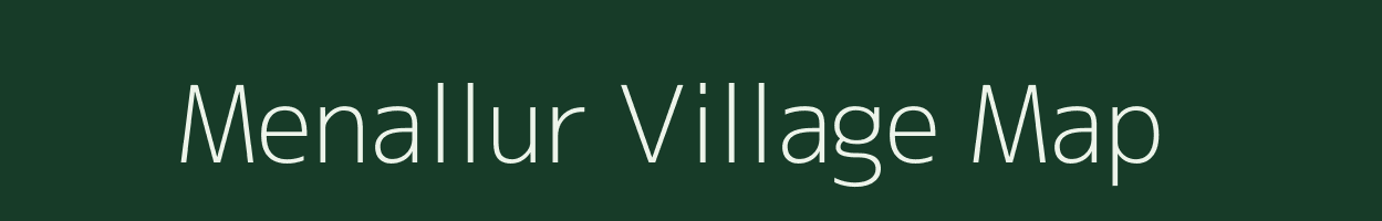 Menallur village map in Tamil Nadu