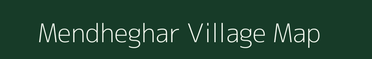 Mendheghar village map in Maharashtra