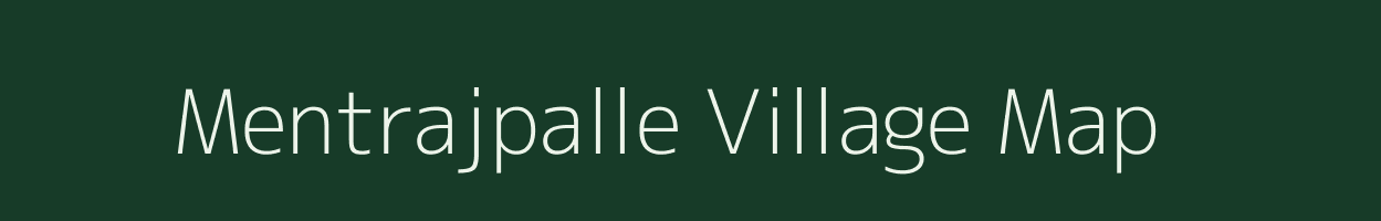 Mentrajpalle village map in Andhra Pradesh