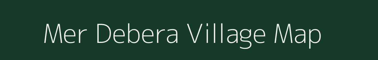 Mer Debera village map in Assam