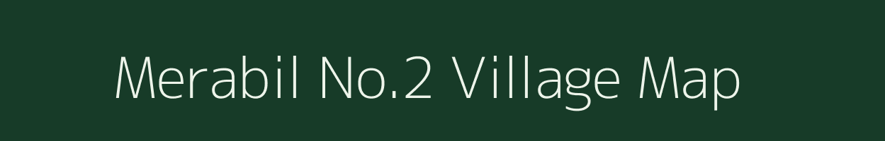Merabil No.2 village map in Assam