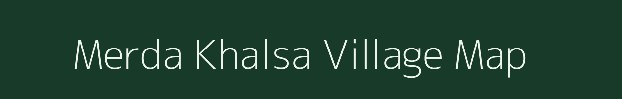 Merda Khalsa village map in Rajasthan