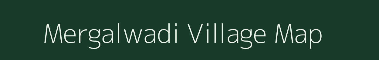 Mergalwadi village map in Maharashtra