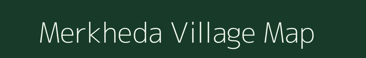 Merkheda village map in Maharashtra