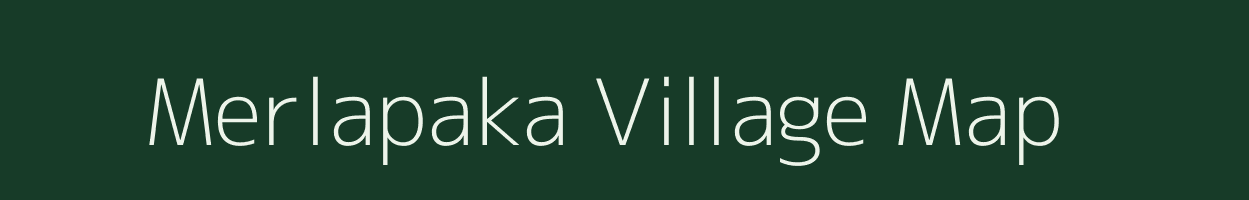 Merlapaka village map in Andhra Pradesh