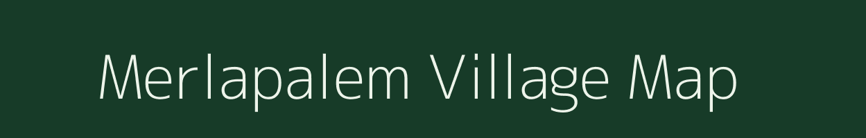 Merlapalem village map in Andhra Pradesh