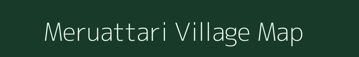 Meruattari village map in Assam