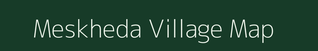 Meskheda village map in Maharashtra