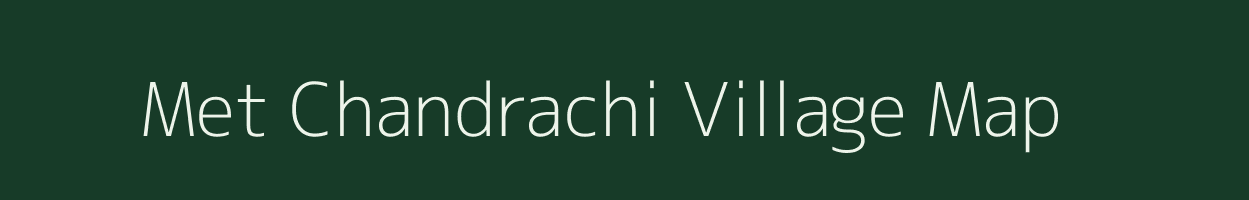 Met Chandrachi village map in Maharashtra