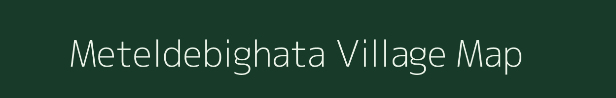 Meteldebighata village map in West Bengal