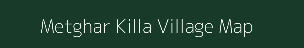 Metghar Killa village map in Maharashtra