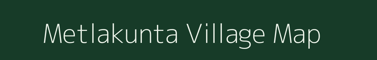 Metlakunta village map in Andhra Pradesh