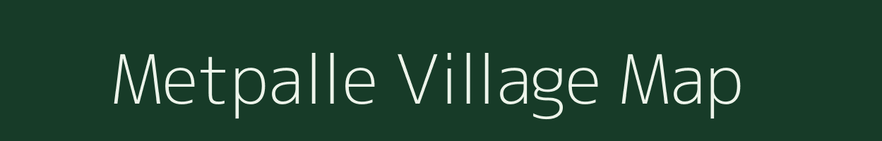 Metpalle village map in Andhra Pradesh