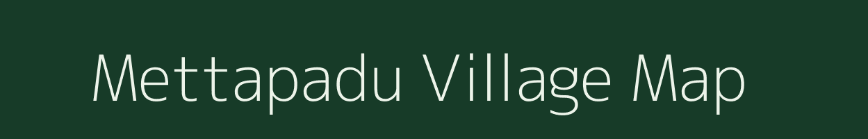 Mettapadu village map in Andhra Pradesh