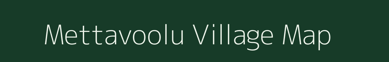 Mettavoolu village map in Andhra Pradesh