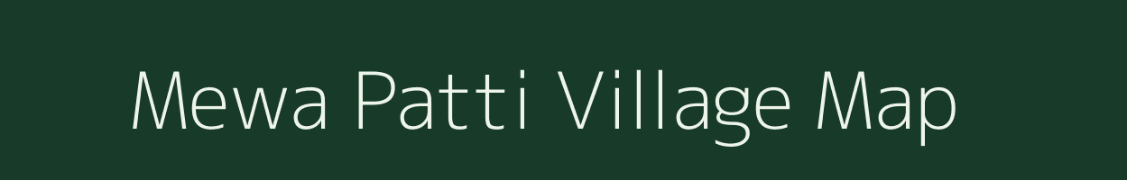 Mewa Patti village map in Uttar Pradesh