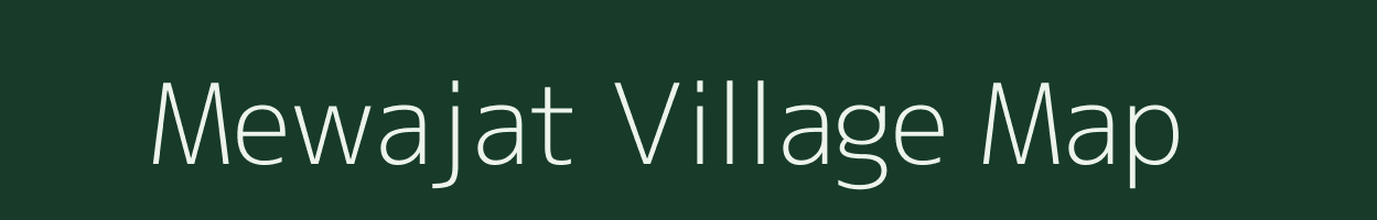 Mewajat village map in Uttar Pradesh