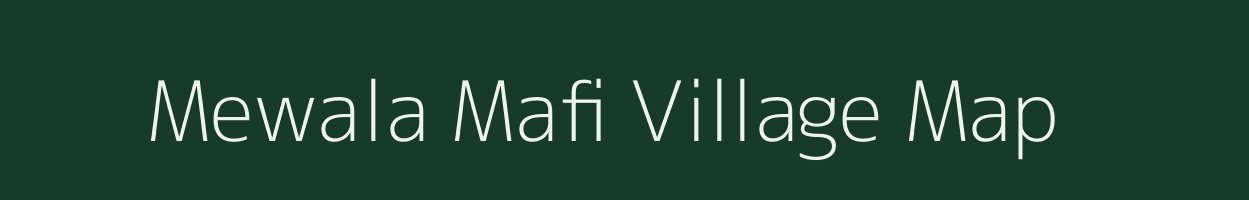 Mewala Mafi village map in Uttar Pradesh