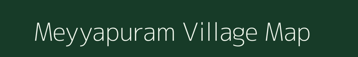 Meyyapuram village map in Tamil Nadu