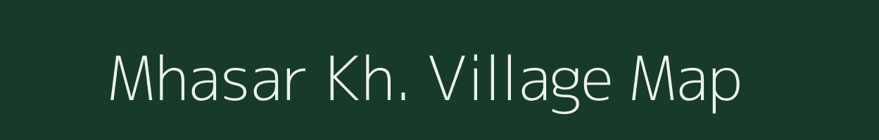 Mhasar Kh. village map in Maharashtra