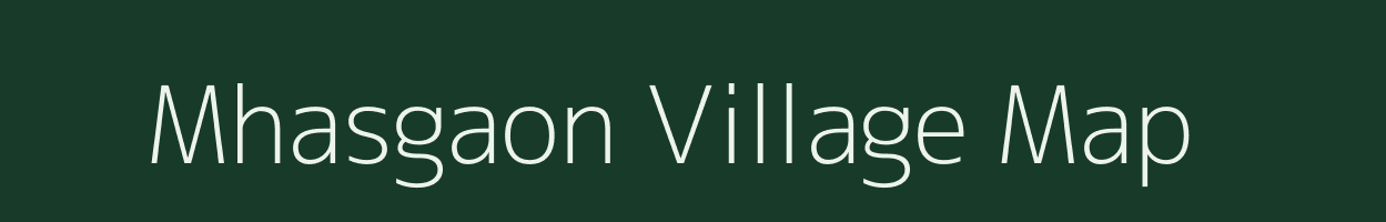 Mhasgaon village map in Maharashtra