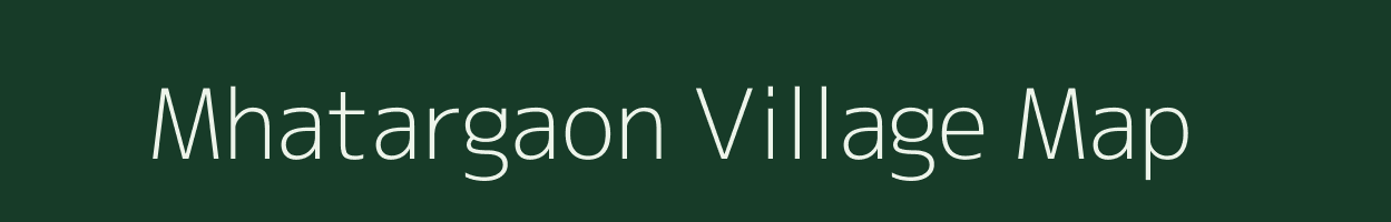 Mhatargaon village map in Maharashtra