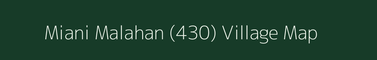 Miani Malahan (430) village map in Punjab