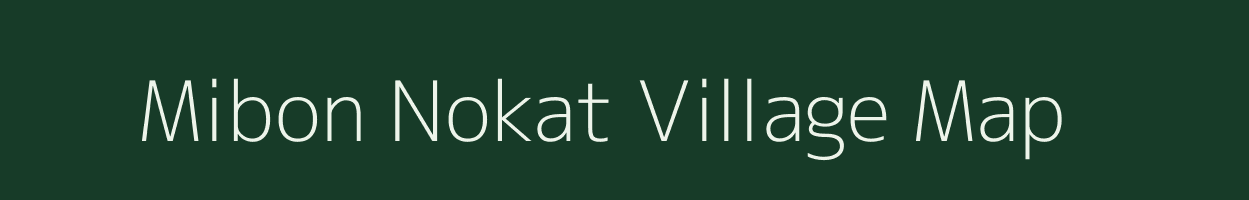 Mibon Nokat village map in Meghalaya