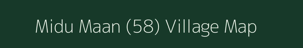 Midu Maan (58) village map in Punjab