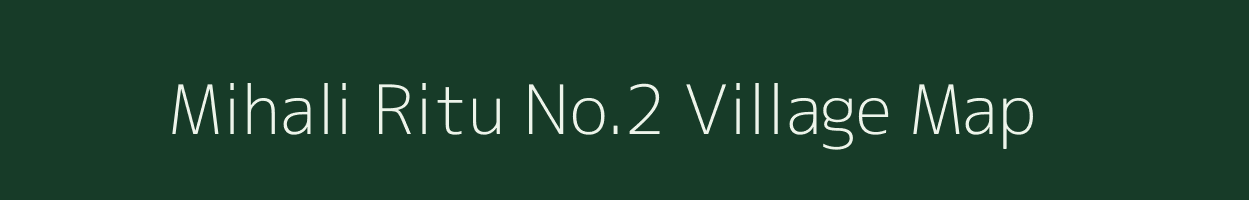 Mihali Ritu No.2 village map in Assam