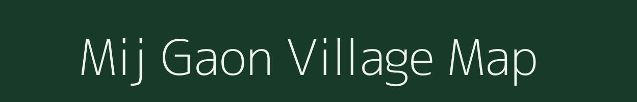 Mij Gaon village map in Uttarakhand