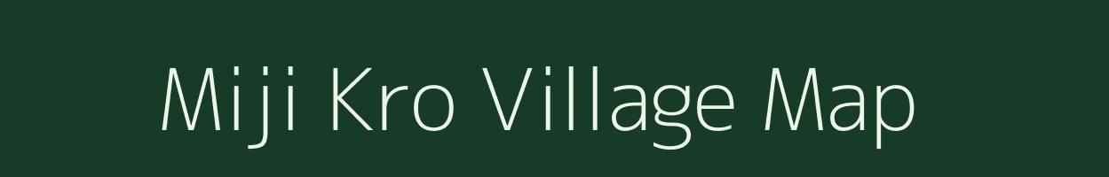 Miji Kro village map in Assam