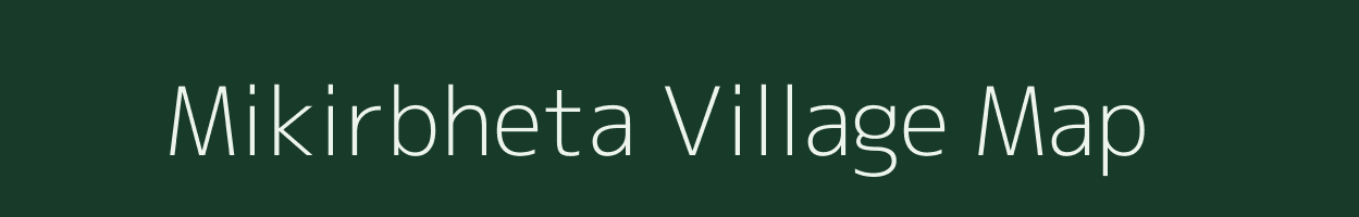 Mikirbheta village map in Assam