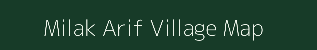 Milak Arif village map in Uttar Pradesh