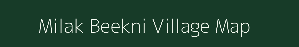 Milak Beekni village map in Uttar Pradesh
