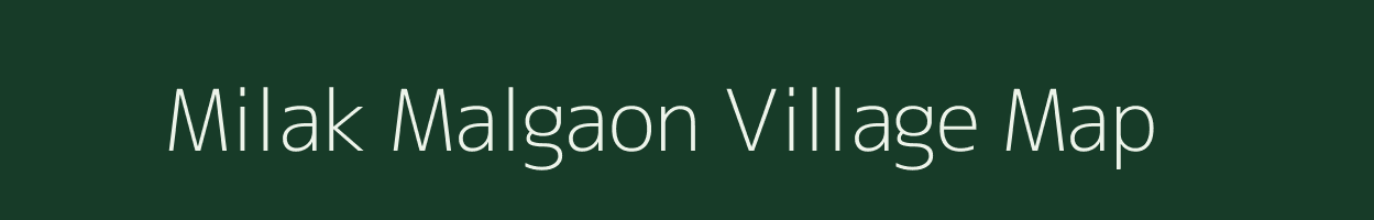 Milak Malgaon village map in Uttar Pradesh