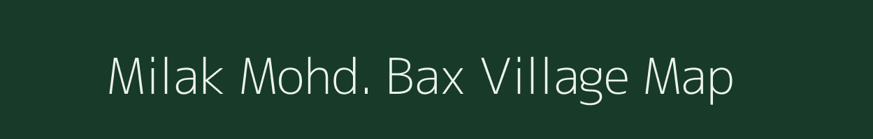 Milak Mohd. Bax village map in Uttar Pradesh