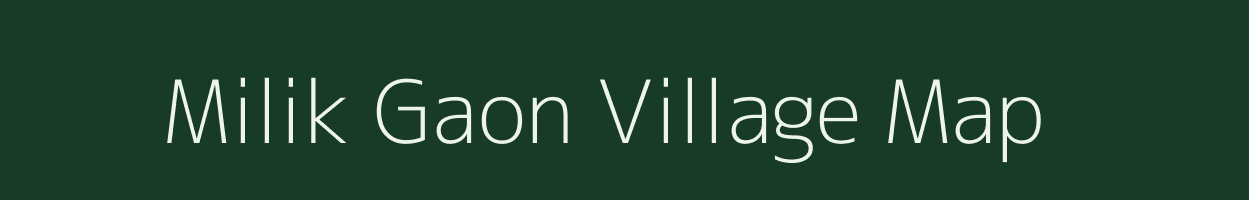 Milik Gaon village map in Assam