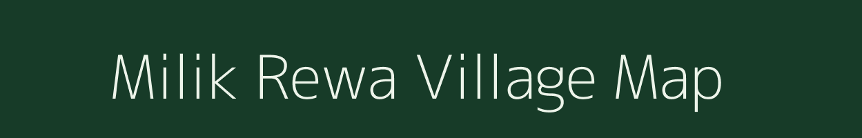 Milik Rewa village map in Bihar